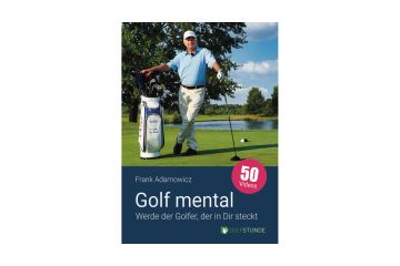 Buch Golf mental – Werde der Golfer, der in Dir steckt